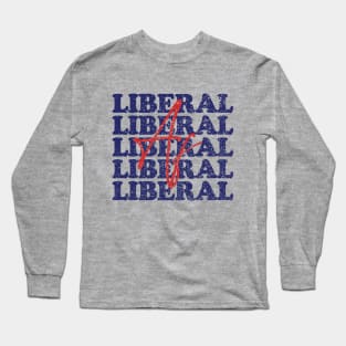 Liberal AF Long Sleeve T-Shirt